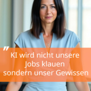 KI wird nicht unsere Jobs klauen sondern unser Gewissen