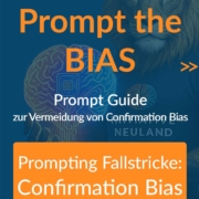 Prompting Fallstricke: Confirmation Bias