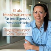 KI als Messinstrument für Intelligenz und Persönlichkeit