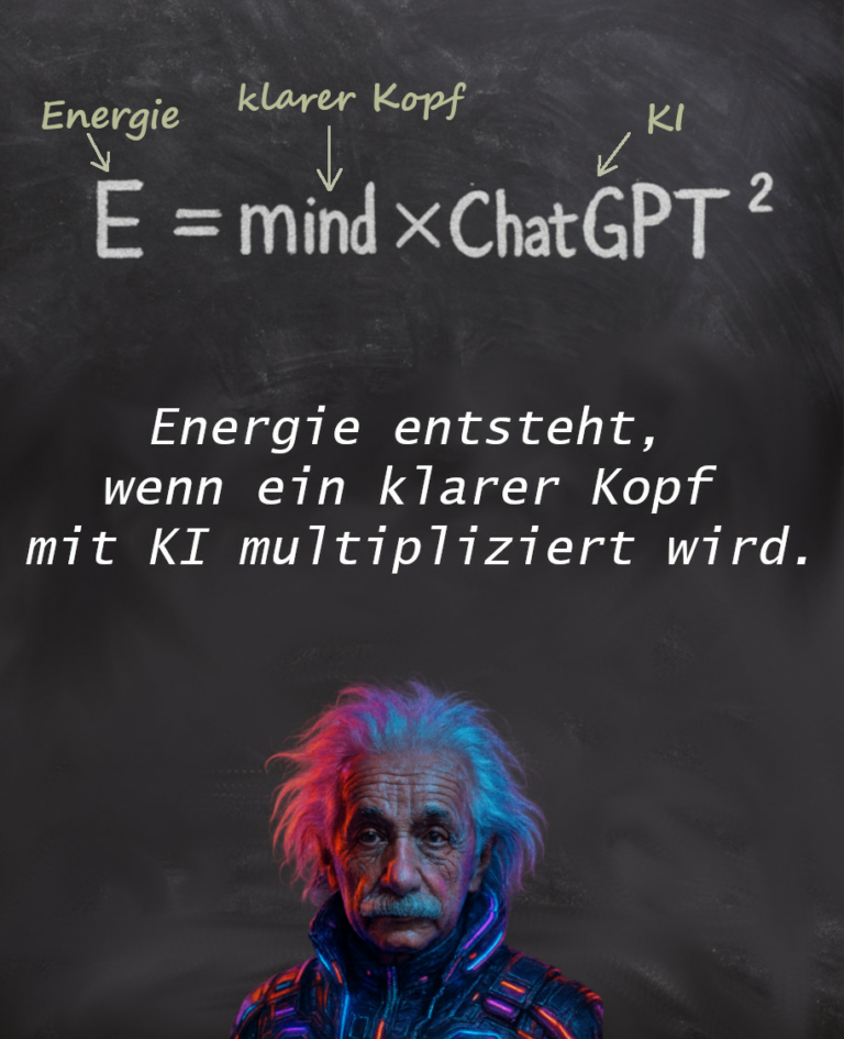 Energie entsteht, wenn ein klarer Kopf mit KI multipliziert wird